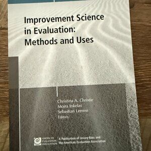 NEW IMPROVEMENT SCIENCE IN EVALUATION: METHODS AND USES